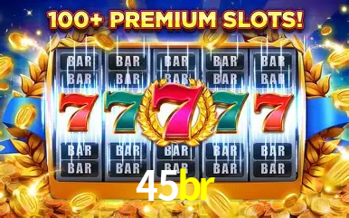 Descubra o Mundo do Cassino Online com 45br
