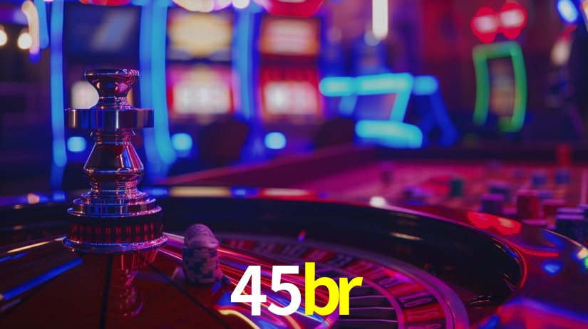 45br: Jogos de Caça-Níqueis-Altas Recompensas, Roleta-Velocidade, Blackjack-Desafios Máximos